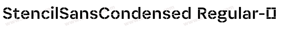 StencilSansCondensed Regular字体转换